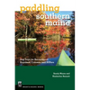 Paddling Southern Maine: Day Trips for Recreational Kayakers, Canoers, and Supers - Paperback