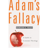 Adam's Fallacy: A Guide to Economic Theology - Paperback