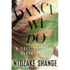 Dance We Do: A Poet Explores Black Dance - Hardcover