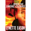 When the Smoke Clears - Hardcover