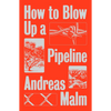 How to Blow Up a Pipeline - Paperback