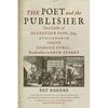 The Poet and the Publisher: The Case of Alexander Pope, Esq., of Twickenham Versus Edmund Curll, Bookseller in Grub Street - Hardcover