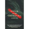 Manor on the Viridian Sea - Paperback