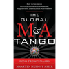 The Global M&A Tango: How to Reconcile Cultural Differences in Mergers, Acquisitions, and Strategic Partnerships - Hardcover