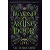Beyond the Aching Door - Hardcover