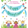 Happy Springtime! - Hardcover