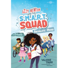 Izzy Newton and the S.M.A.R.T. Squad: Absolute Hero (Book 1) - Hardcover