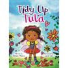 Tidy Up Tula - Hardcover