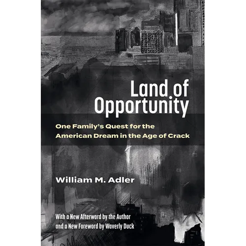 Land of Opportunity: One Family's Quest for the American Dream in the Age of Crack - Paperback