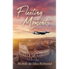 Fleeting Moments - Paperback