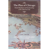 The Plan of Chicago: Daniel Burnham and the Remaking of the American City - Paperback
