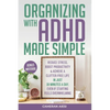 Organizing with ADHD Made Simple - Paperback
