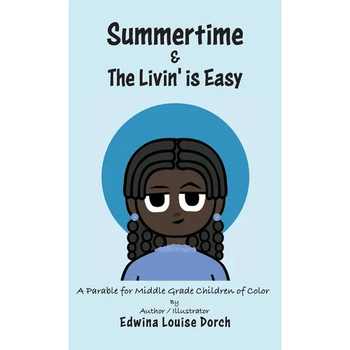Summertime & the Livin' is Easy - Hardcover
