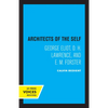 Architects of the Self: George Eliot, D. H. Lawrence, and E. M. Forster - Paperback