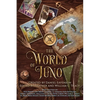 The World of Juno: A secondary world history and anthology - Paperback
