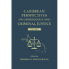 Caribbean Perspectives on Criminology and Criminal Justice: Volume 1 - Paperback