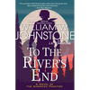 To the River's End: A Thrilling Western Novel of the American Frontier - Paperback