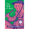 The Wife of Bath: A Biography - Paperback