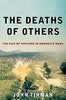 Deaths of Others: The Fate of Civilians in America's Wars - Hardcover
