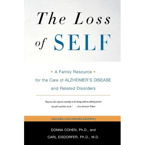 The Loss of Self: A Family Resource for the Care of Alzheimer's Disease and Related Disorders - Paperback