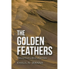 The Golden Feathers: History from a Bird's-Eye View - Paperback