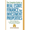The Complete Guide to Real Estate Finance for Investment Properties: How to Analyze Any Single-Family, Multifamily, or Commercial Property - Hardcover