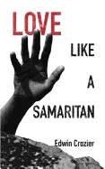 Love Like a Samaritan - Paperback