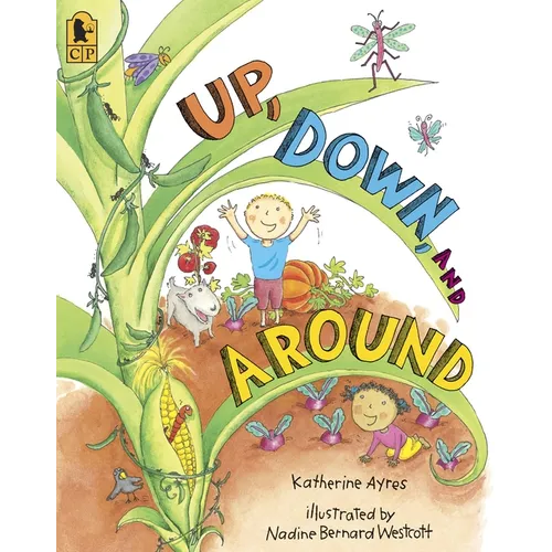 Up, Down, and Around Big Book: (A Rhyming Introduction to the Wonder of Plants, Food, and Gardening - Perfect for Classroom Use and Kids Ages 2-5) - Paperback