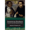Dominican Brothers: Conversi, Lay, and Cooperator Friars - Paperback