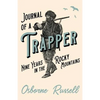 Journal of a Trapper - Nine Years in the Rocky Mountains - Paperback