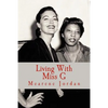 Living With Miss G - Paperback