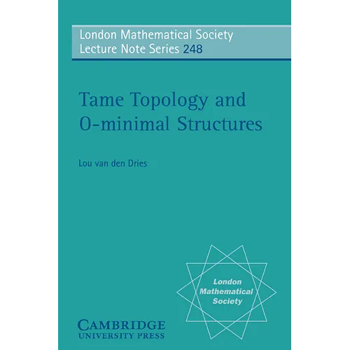 Tame Topology and O-Minimal Structures - Paperback