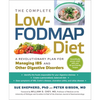 The Complete Low-Fodmap Diet: A Revolutionary Recipe Plan to Relieve Gut Pain and Alleviate Ibs and Other Digestive Disorders - Paperback
