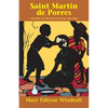 Saint Martin de Porres: The Story of the Little Doctor of Lima, Peru - Paperback
