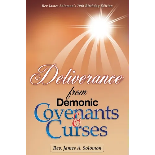 Deliverance From Demonic Covenants And Curses - Paperback