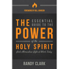 The Essential Guide to the Power of the Holy Spirit: God's Miraculous Gifts at Work Today - Paperback