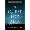 A Quest for Alex: A Courageous Journey of Triumphs, Tears, and the Power of International Adoption - Paperback