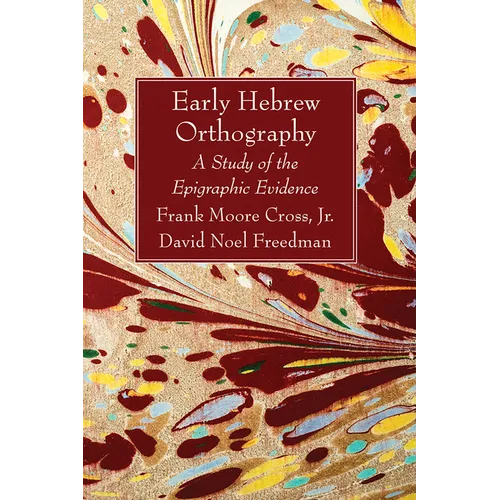 Early Hebrew Orthography - Paperback