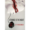 Strange is the Night - Paperback