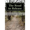 The Road to Release: A beginners guide to wildlife rehabilitation - Paperback
