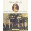 Dinner at Miss Lady's: Memories and Recipes from a Southern Childhood - Paperback
