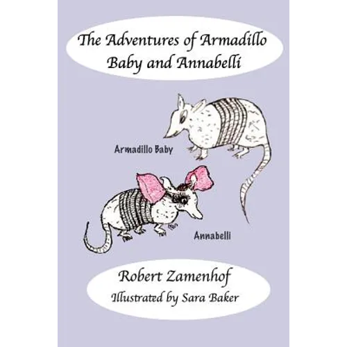 The Adventures of Armadillo Baby and Annabelli - Paperback