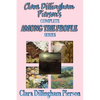 Clara Dillingham Pierson's Complete Among the People Series - Paperback