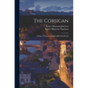 The Corsican: A Diary of Napoleon's Life in His Own Words - Paperback