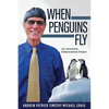 When Penguins Fly: An Ascension Enhancement Project - Paperback