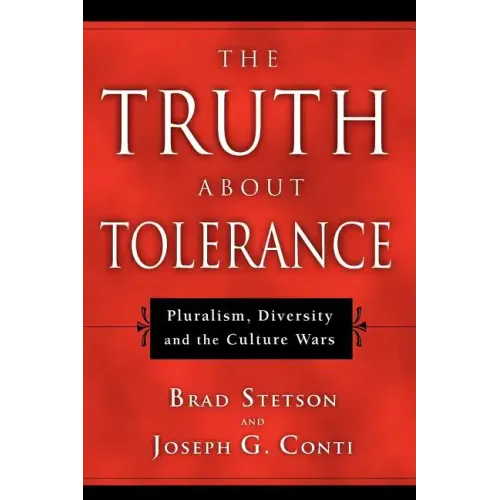 The Truth About Tolerance: Pluralism, Diversity and the Culture Wars - Paperback