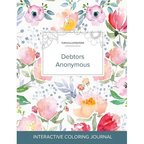 Adult Coloring Journal: Debtors Anonymous (Turtle Illustrations, La Fleur) - Paperback