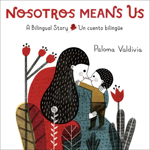Nosotros Means Us: Un Cuento Bilingüe / A Bilingual Story - Board Book