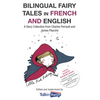 Bilingual Fairy Tales in French and English: A Story Collection from Charles Perrault and James Planché - Paperback
