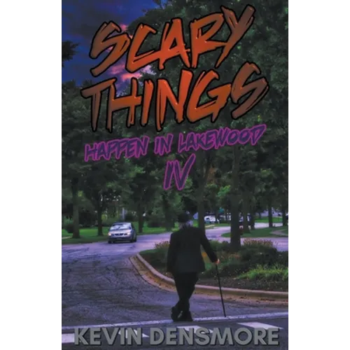 Scary Things Happen in Lakewood 4 - Paperback